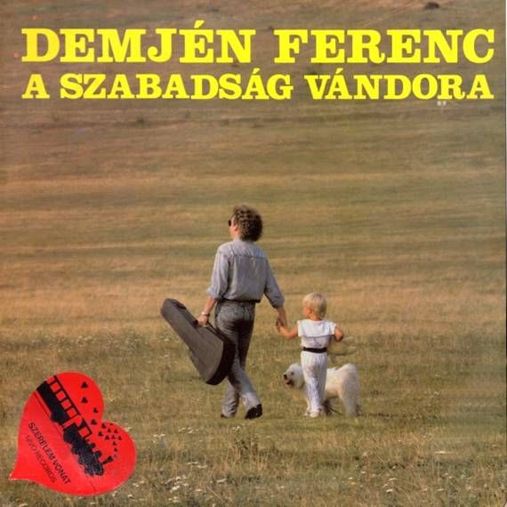 Demjén Ferenc – A Szabadság Vándora LP (HU)