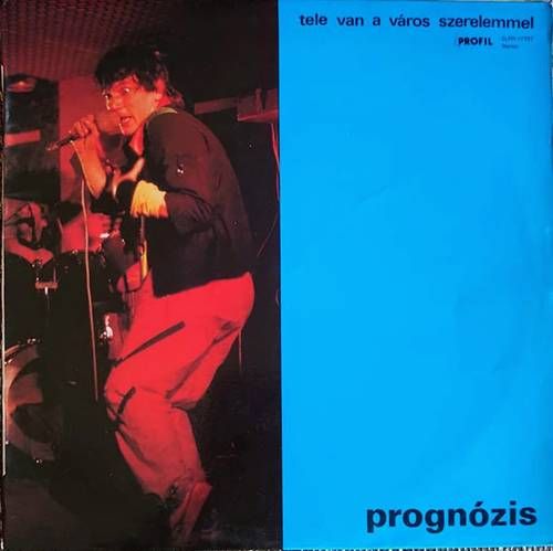 Prognózis – Tele Van A Város Szerelemmel LP (HU)