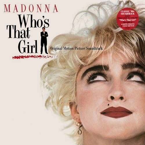 Madonna – Who's That Girl LP (2018 Limited Edition, 140 Gram) (EU)