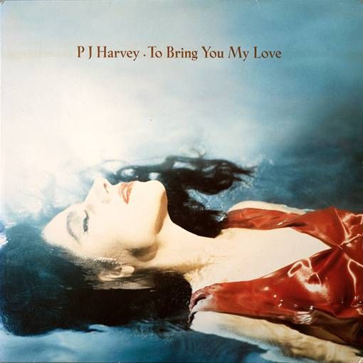 PJ Harvey – To Bring You My Love LP (GER) PJ Harvey – To Bring You My Love LP (GER)