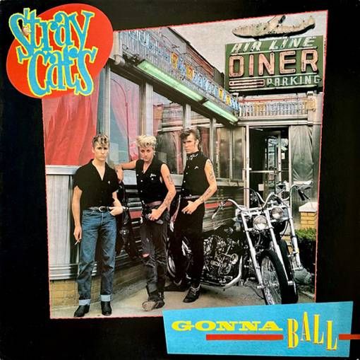 Stray Cats – Gonna Ball LP (YU)