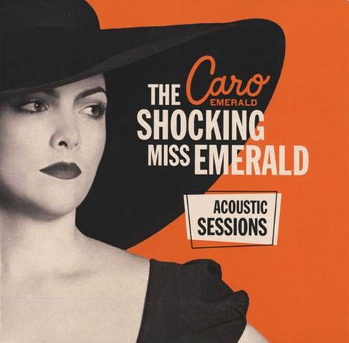 Caro Emerald – The Shocking Miss Emerald (Acoustic Sessions) (2014) Orange Vinyl EP