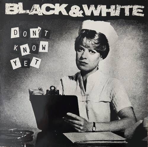Black & White – Don't Know Yet LP (1989) (GER)