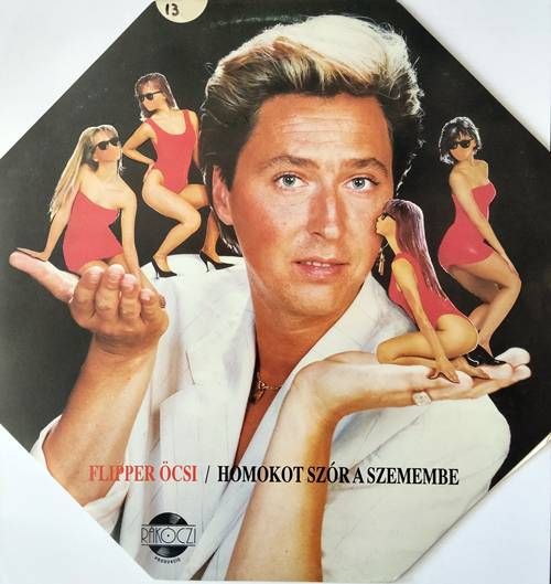 Flipper Öcsi – Homokot Szór A Szemembe LP (1990)
