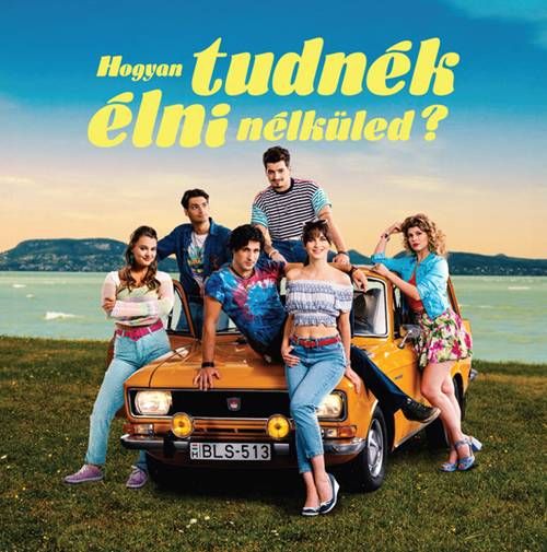 Hogyan Tudnék Élni Nélküled? – Eredeti Filmzene LP (2025)