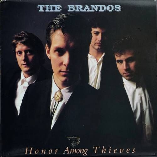 The Brandos – Honor Among Thieves LP (1987) (US) The Brandos – Honor Among Thieves LP (1987) (US)