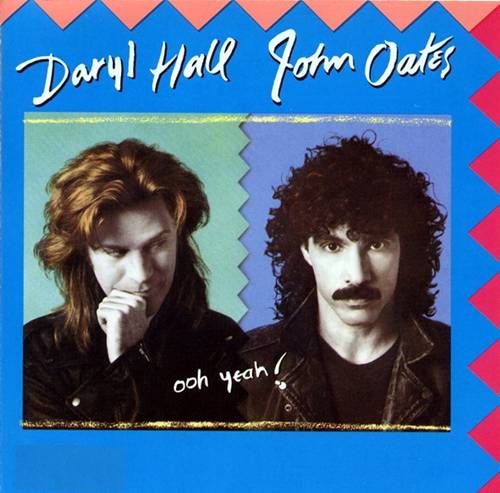Daryl Hall & John Oates – Ooh Yeah! LP (1988) Daryl Hall & John Oates – Ooh Yeah! LP (1988)
