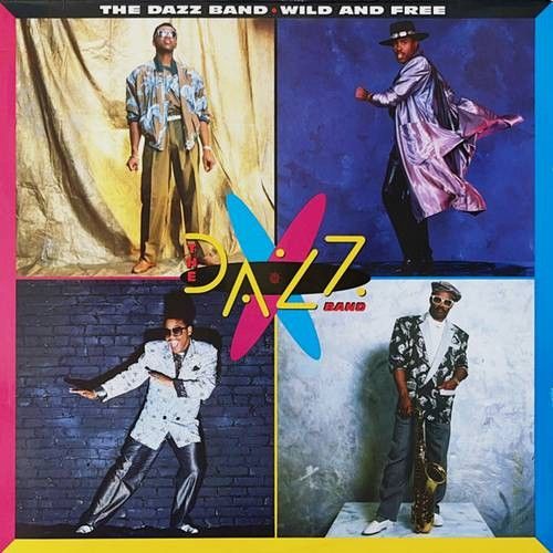 The Dazz Band – Wild And Free LP (1986) (US) The Dazz Band – Wild And Free LP (1986) (US)