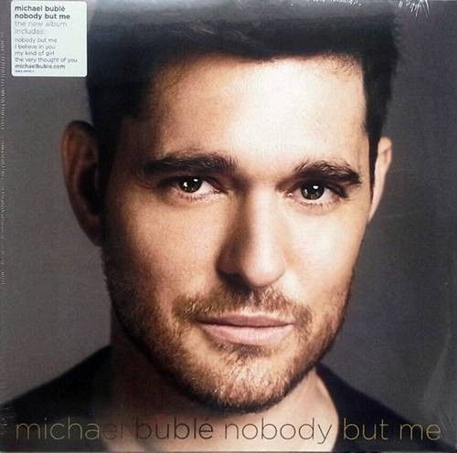 Michael Bublé – Nobody But Me LP (2016) (EU) Michael Bublé – Nobody But Me LP (2016) (EU)