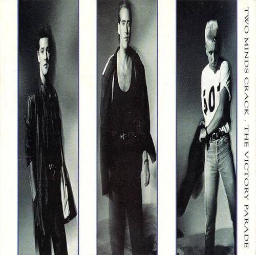 Two Minds Crack – The Victory Parade LP (1986) (GER) Two Minds Crack – The Victory Parade LP (1986) (GER)