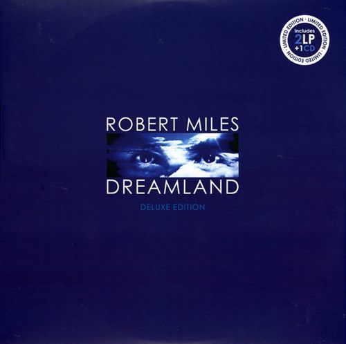 Robert Miles – Dreamland (2LP + CD, Deluxe Edition) (1996/2016) (IT)